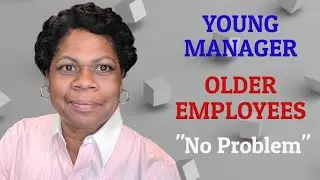 Leading Older Employees As A Young Manager