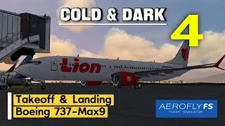 Aerofly FS Global - Part 4 Boeing 737-Max9 Cold & Dark