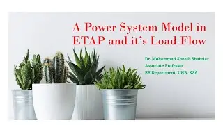 01. Run Load Flow for a power system using ETAP