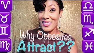 What is your OPPOSITE Zodiac Sign??? ~Opposites ATTRACT~