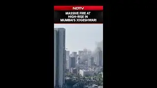 Massive Fire Breaks Out At A Multi-Storey Building In Mumbai's Jogeshwari