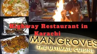 Mangroves Restaurant Karachi #highway #travel #pakistan #karachi #restaurants #food