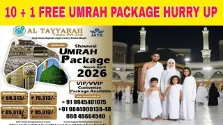 Free Free 10 + 1 Free Hurry up Umrah Shawwal Package Offers By Al TayyarahTours PVT LTD #free #umrah