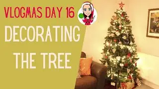 Decorating The Tree - Vlogmas Day 16 - Crochet Advent Calendar - Day in the life