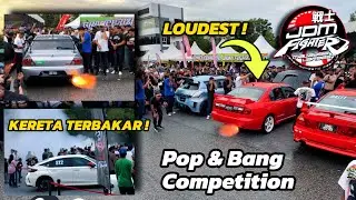 POP & BANG TERKUAT! Ada Yang Sampai TERBAKAR KERETA 🔥 | JDM Fighter 2.0