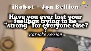 iRobot от Джона Беллиона (караоке-версия)