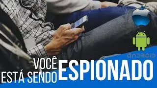 [DICA] Você Está Sendo Espionado? | Cuidado com a Vigilância em Celular