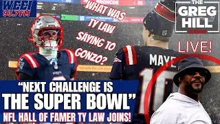 What did Ty Law Say to Gonzo? Patriots Super Bowl Bound? NFL HoF Ty Law Joins! ||The Greg Hill Show