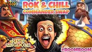 Rok & chill | Commander Swap OMG!! | Front & Back Flip Migration | Team Boom Boom | Rise of Kingdoms
