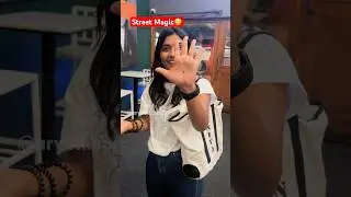 Street Magic 😳