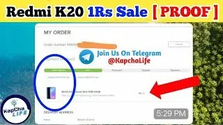 Mi 1Rs Sale 2019 *PROOF* | Redmi K20  1Rs Only | Xiaomi India | Trick To buy Mi Sale | kapchalife