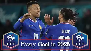 Every France Goal in 2025 | Mbappe, Dembele, Olise Goals