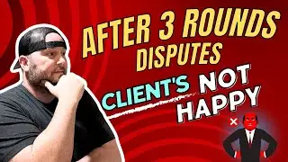 🔥 After 3 Rounds of Disputes: Let&rsquo;s Talk Results! 🔥| Client's not HAPPY (2024) #creditrepair 