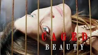 Caged Beauty | Full Movie| Thriller Suspense