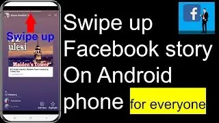Make Swipe up Facebook story on your Android phone/ easy and quick method by ShaHam Tech