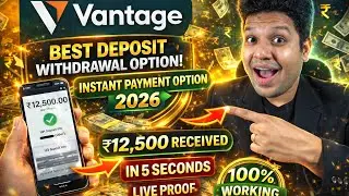 Vantage Best Deposit Withdrawal Option | Vantage Instant Payment Option 2026 | Vantage