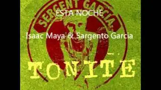 ESTA NOCHE _ ISAAC MAYA & SARGENTO GARCIA