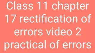 CLASS 11 CHAPTER 17 RECTIFICATION OF ERRORS VIDEO 2  PRINCIPLE, OMISSION, COMMISSION COMPENSATING