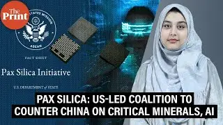 Pax Silica: US led-coalition to counter China on critical minerals  & why India has been left out