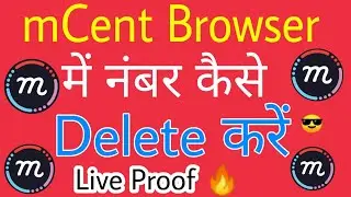 How to delete mcent browser number | 100% Live Proof
