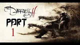 UNLEASH THE DARKNESS - The Darkness II (Part 1)