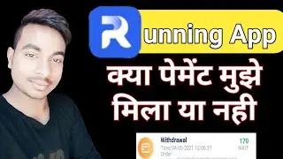 Running App Payment Proof | Running App Real OR Fake | Running Earning App | Running App Earn Money|
