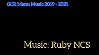 2019 - 2021 GCR Menu Music