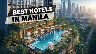 Beyond the Ordinary: Discover the Best Hotels in Manila