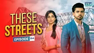 THESE STREETS | Episode 194 | Yeh Teri Galiyan | English Dubbed | G101