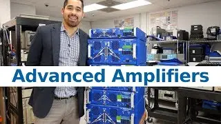 Advanced Amplifiers (10kHz to 40GHz) Solid State RF Power Amplifiers