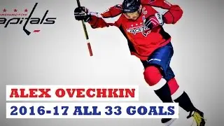 Alex Ovechkin (#8) ● ALL 33 Goals 2016-17 Season (HD)