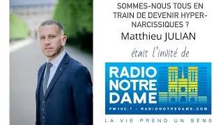 Docteur Matthieu JULIAN - Sommes-nous tous en train de devenir hyper-narcissiques ?