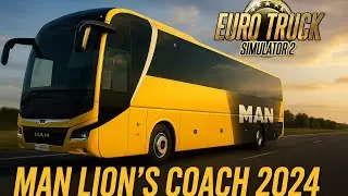 Ultra Realistic MAN Lion&rsquo;s Coach | Turkey &rarr; Romania Bus Journey | ETS2 4K