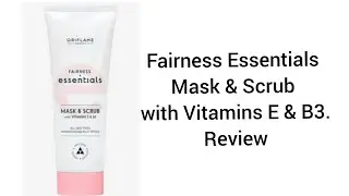 Fairness Essentials Mask & Scrub with Vitamins E & B3.Oriflame product.