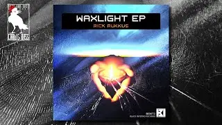 Rick Rukkus - Waxlight [Black Inferno Records]