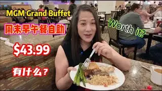 MGM Grand Buffet, Sunday Brunch, $43.99 with it?