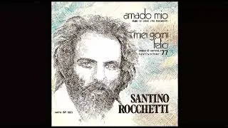 Santino Rocchetti-I Miei Giorni Felici (1977)
