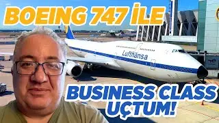 BOEING 747'NİN BUSINESS CLASS'I NASIL? | Lufthansa Boeing 747 Uçağının Business Class Deneyimi