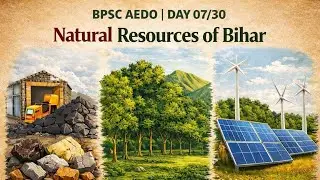 Day 07/30🔥🔥🔥 Natural resources of Bihar | BPSC AEDO |@CivilservicesMantra-z2k 