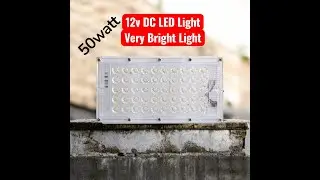 12V DC 50W LED Light | Powerful Brightness Test | Full Review