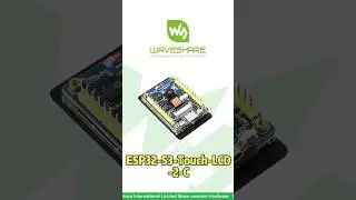 Waveshare ESP32-S3-Touch-LCD-2-C，2&rdquo; capacitive touch IPS display，Camera interface for OV2640/OV5640