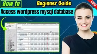 Как получить доступ к базе данных WordPress MySQL в 2026 году | Полное руководство
