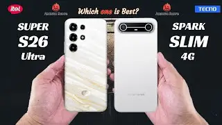 Itel S26 Ultra vs Tecno Spark Slim 4G ll 🔥 ll Full Details ll Which One is Best ll @ChellphoneWorld