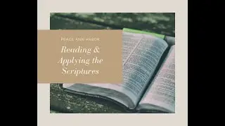 Reading and Applying the Scriptures - Practical Conversation