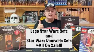 E311 Lego Star Wars Sets and Star Wars Doorables Closeouts!