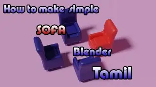 How to make simple Sofa in blender tamil tutorial