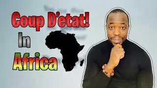 Coup D'etat In Africa! | Sekou Style