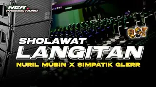 SHOLAWAT LANGITAN - SHOLLALLAHU ROBBUNA - HADROH BASS GLERR - NGR PRODUCTIONS
