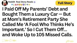 [FULL STORY] I Paid Off My Parents&rsquo; Debt and Bought Them a Luxury Car &mdash; But at...!