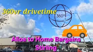 Alloa to home bargains stirling 360vr #b15dov #automobile #travel #trending #subscribe  26/10/2025